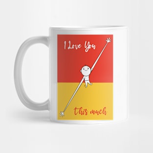 I love you this much Mug